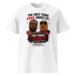 The Only Thing Fake… – Organic Unisex T-Shirt (White)