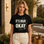 It’s Okay Not to Be Okay – Mental Health Unisex T-Shirt - Image 2