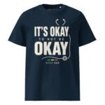 It’s Okay Not to Be Okay – Mental Health Unisex T-Shirt - Image 3