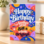 Still a Whole Original – Birthday Greeting Card