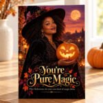You’re Pure Magic – Halloween Greeting Card